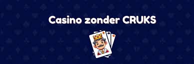 Casino zonder CRUKS Vrijheid om te Gokken -744824934 Casino zonder CRUKS Vrijheid om te Gokken -744824934