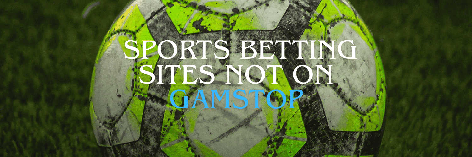 Top Sportsbooks Not on GamStop A Comprehensive Guide -712224855