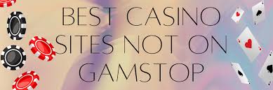 Discover the Best Casino Sites Not on Gamstop 1501044051