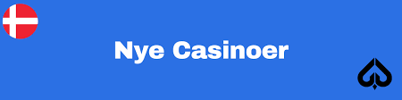 Nye Danske Casinoer Din Guide til Det Bedste Spiloplevelse i Danmark