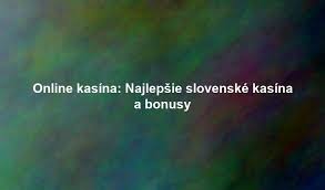Zahraničné kasíno pre Slovákov - Skúsenosti, bonusy a tipy