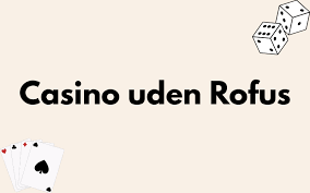 Opdag de Bedste Gambling Sider uden ROFUS Opdag de Bedste Gambling Sider uden ROFUS